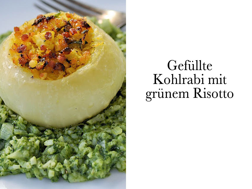 Gefüllte Kohlrabi mit grünem Risotto (vegetarisch) - Ernährungsberatung ...